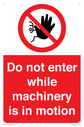 do-not-enter-while-machinery-is-in-motion~